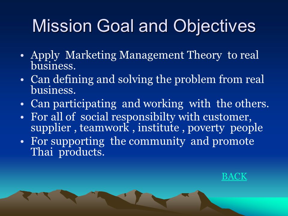 Mission Goal and Objectives