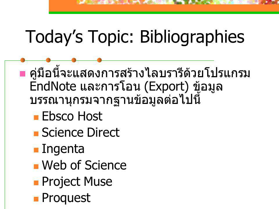 Today’s Topic: Bibliographies