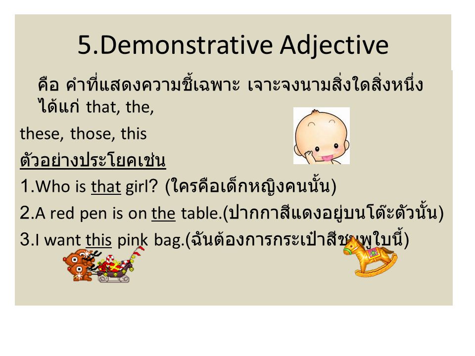 5.Demonstrative Adjective