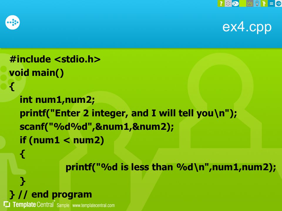 ex4.cpp #include <stdio.h> void main() { int num1,num2;