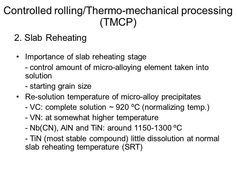 Controlled rolling/Thermo-mechanical processing (TMCP)