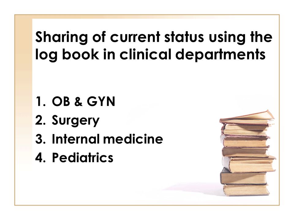 Sharing of current status using the log book in clinical departments