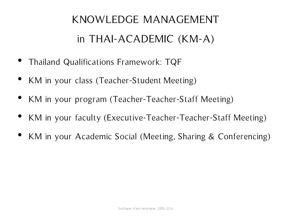 KNOWLEDGE MANAGEMENT in THAI-ACADEMIC (KM-A)
