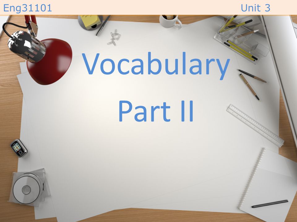 Vocabulary Part II