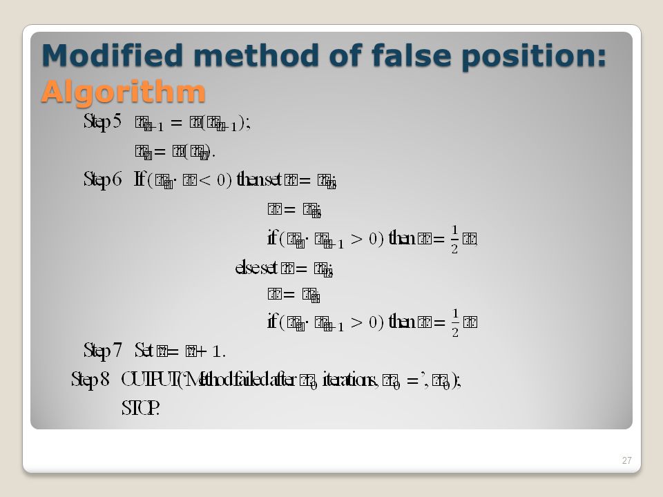 Modified method of false position: Algorithm