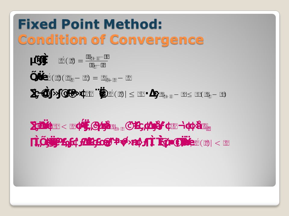Fixed Point Method: Condition of Convergence