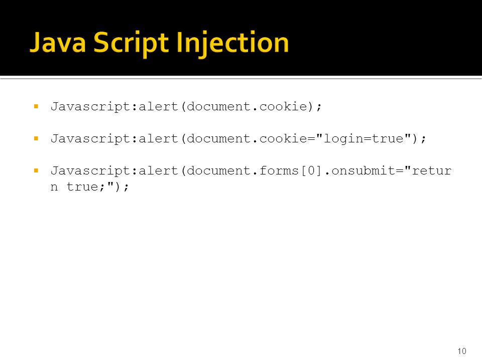 Java Script Injection Javascript:alert(document.cookie);