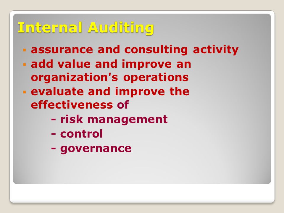 Internal Auditing assurance and consulting activity