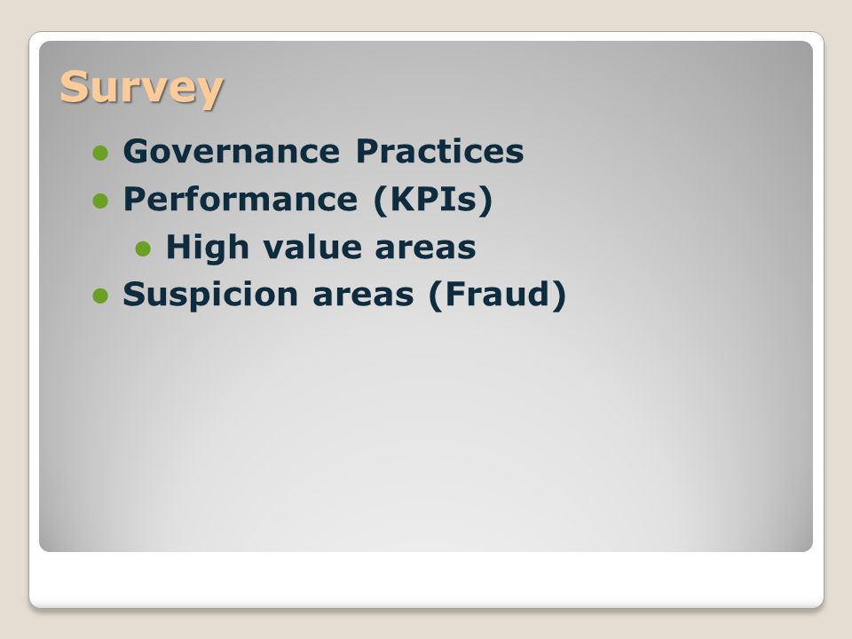 Survey Governance Practices Performance (KPIs) High value areas