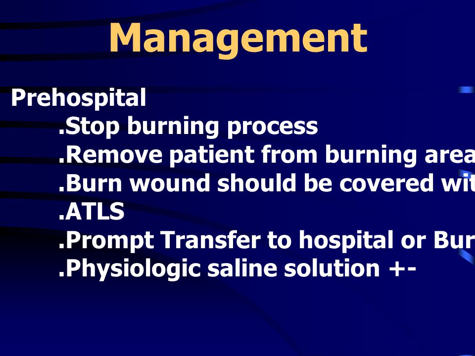 Management Prehospital .Stop burning process