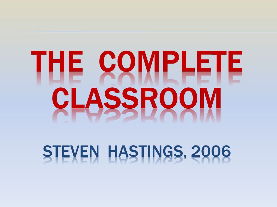 The Complete Classroom Steven Hastings, 2006