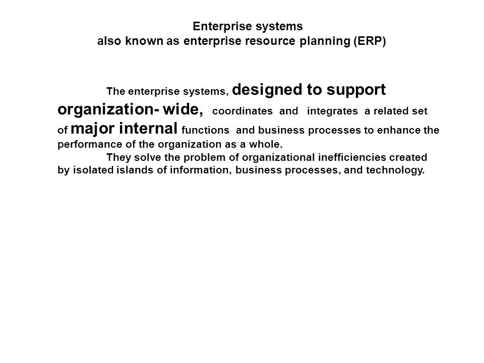 also known as enterprise resource planning (ERP)