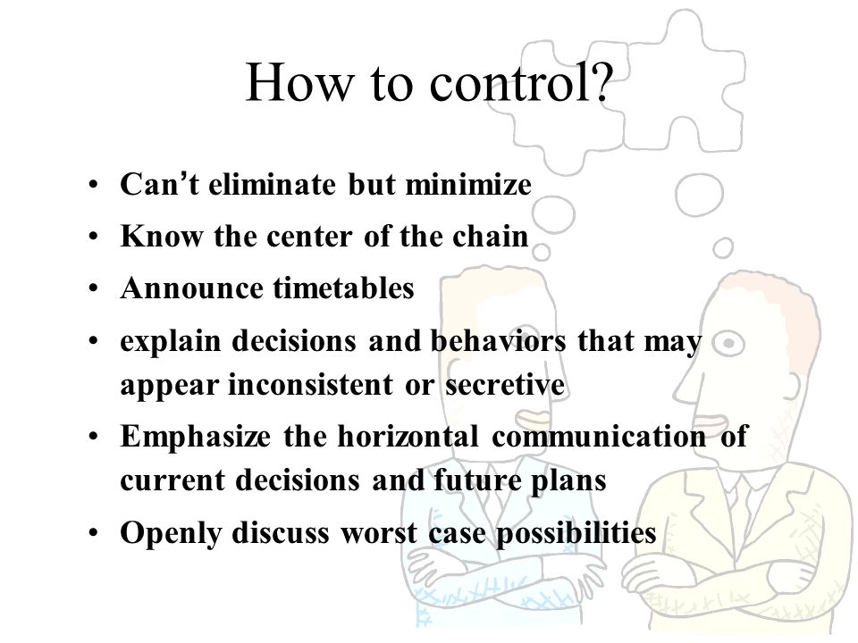How to control Can’t eliminate but minimize