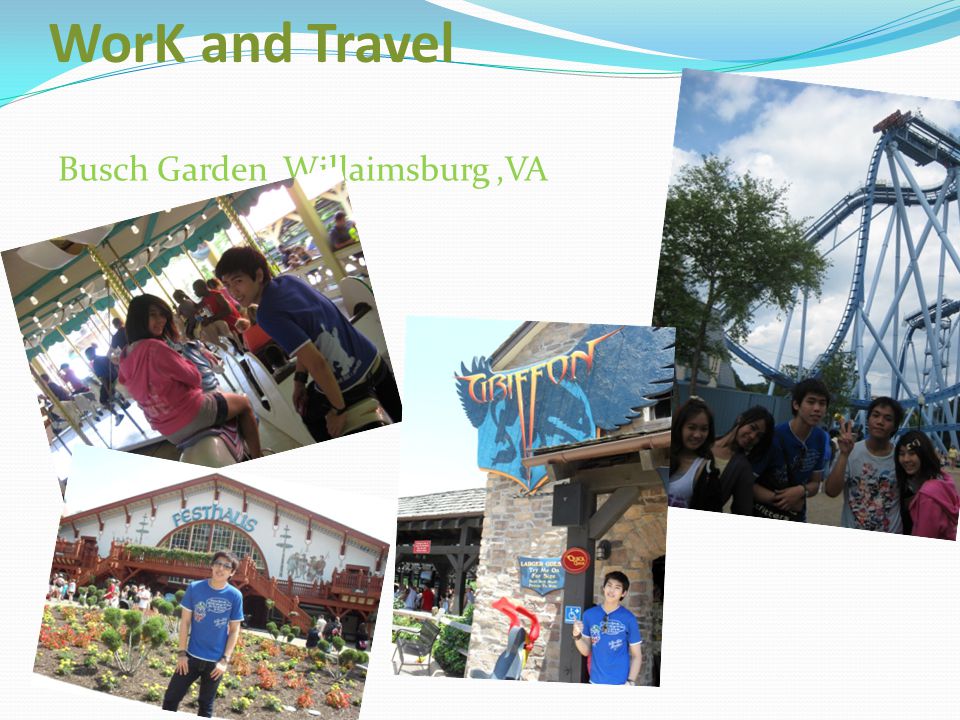 WorK and Travel Busch Garden Willaimsburg ,VA