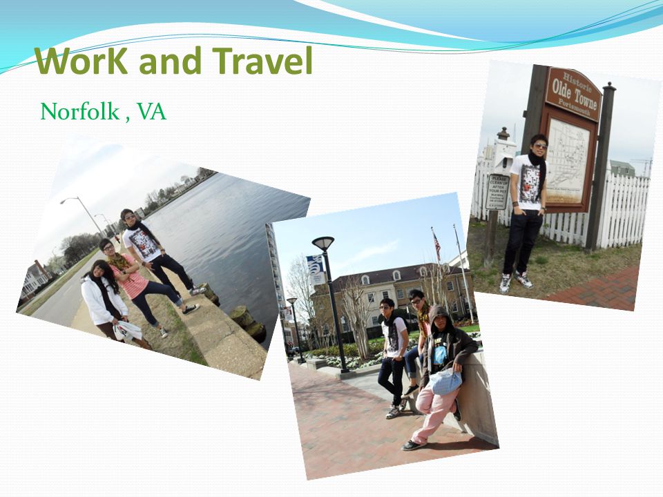 WorK and Travel Norfolk , VA