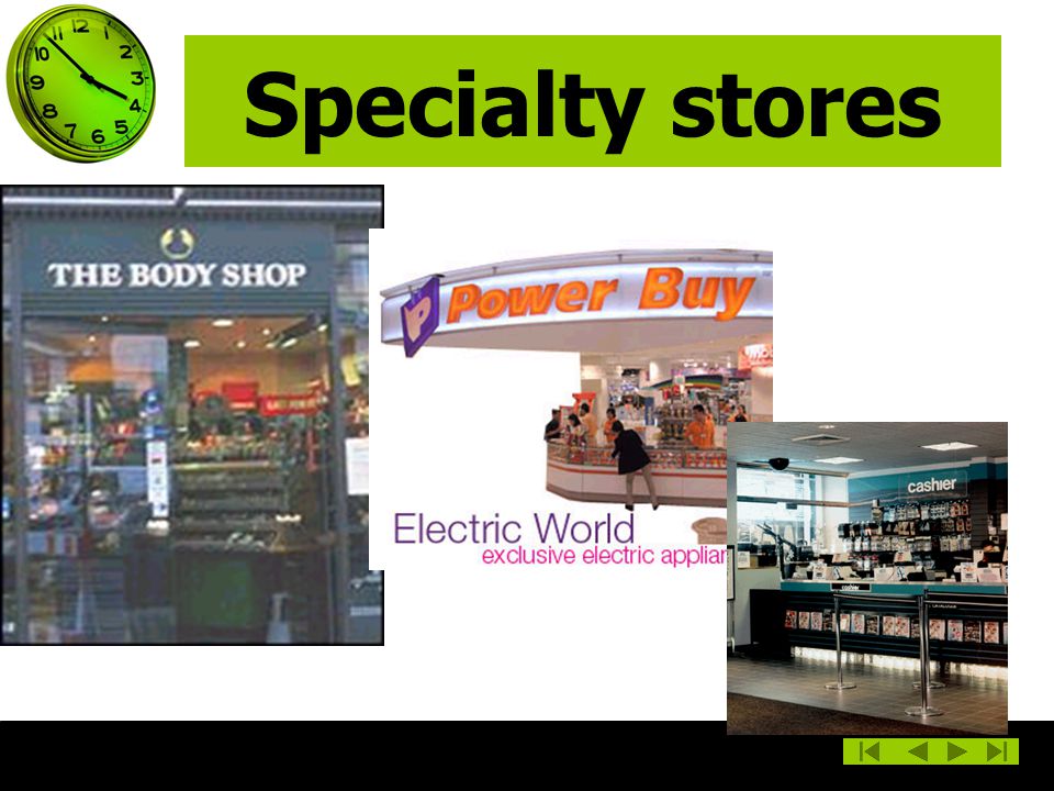 Specialty stores