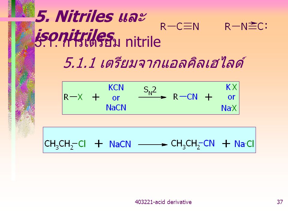 5. Nitriles และ isonitriles