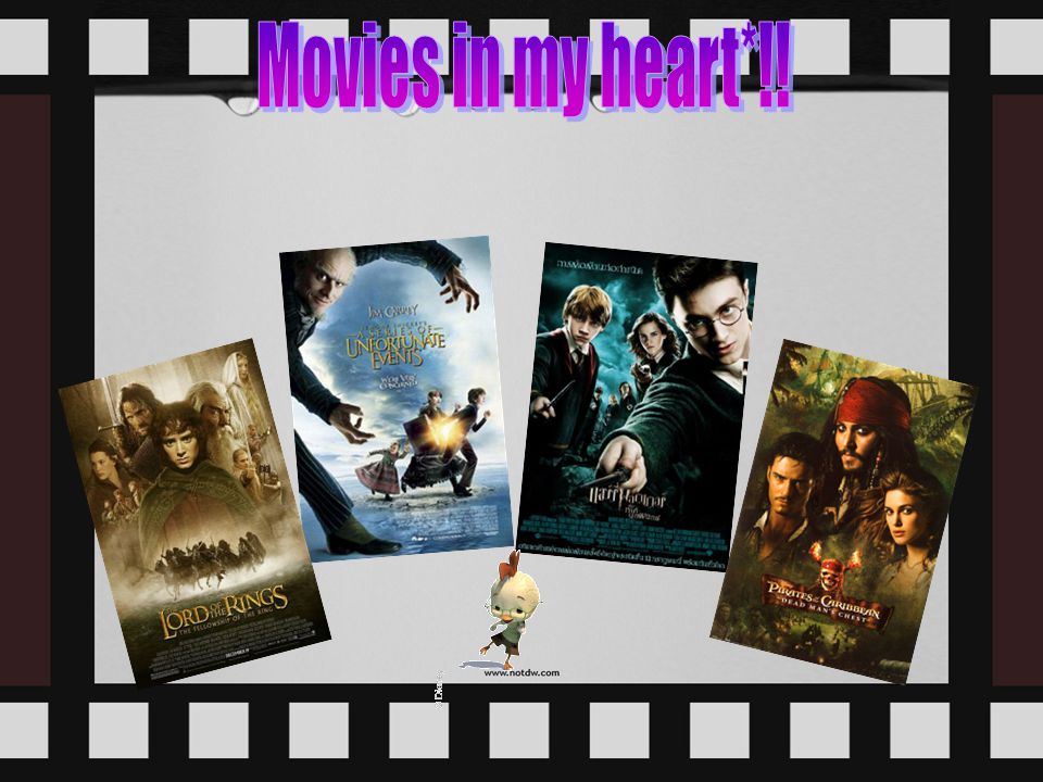 Movies in my heart*!!