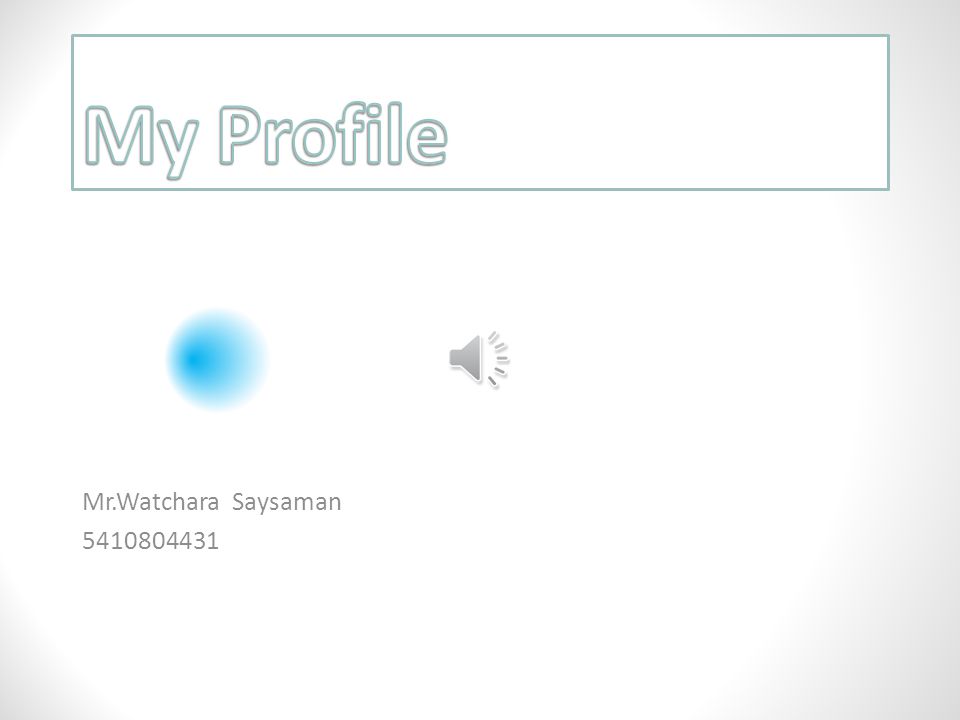My Profile Mr.Watchara Saysaman
