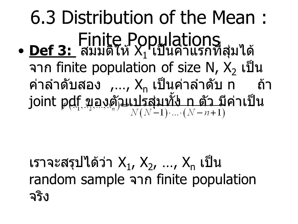 6.3 Distribution of the Mean : Finite Populations