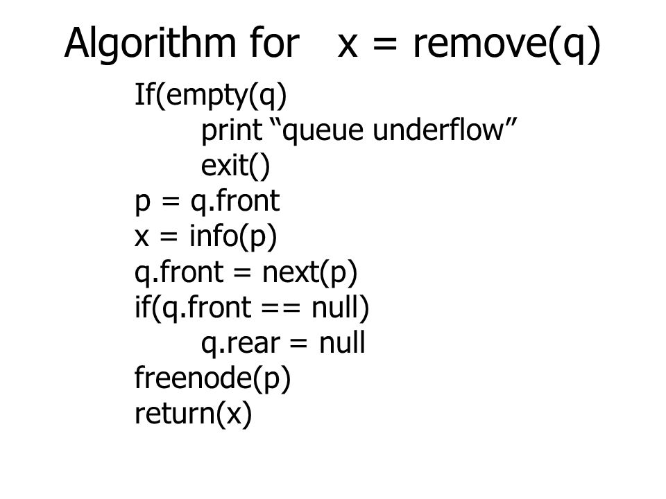Algorithm for x = remove(q)