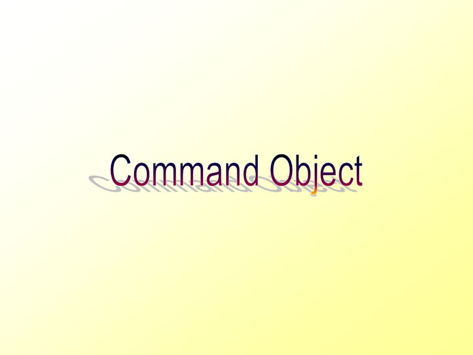Command Object