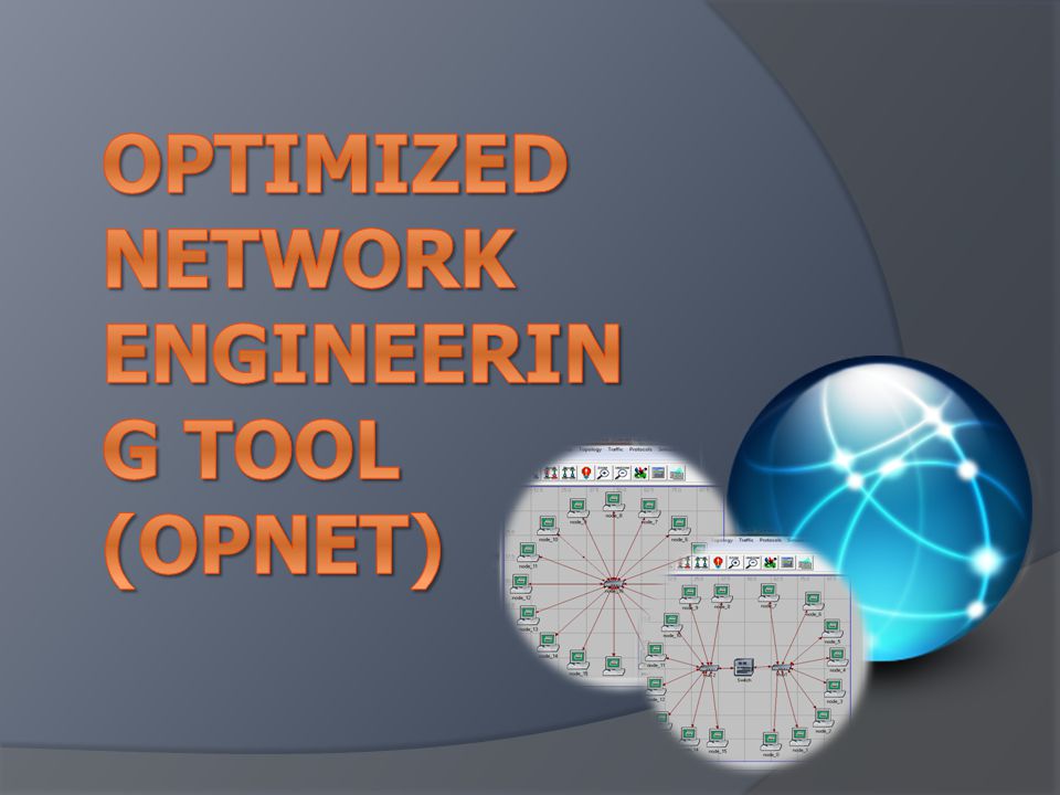 Optimized Network Engineering Tool (OPNET)