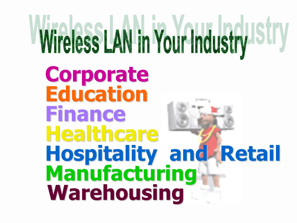 Wireless LAN in Your Industry