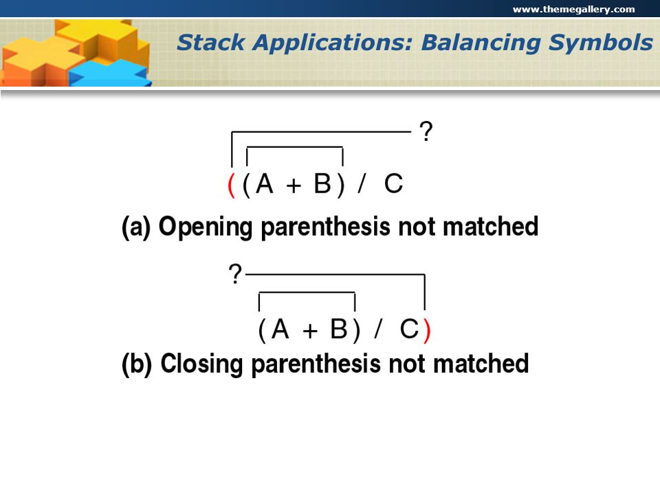 Stack Applications: Balancing Symbols