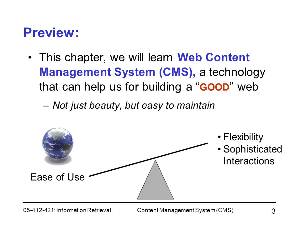 Preview: This chapter, we will learn Web Content Management System (CMS), a technology that can help us for building a GOOD web.