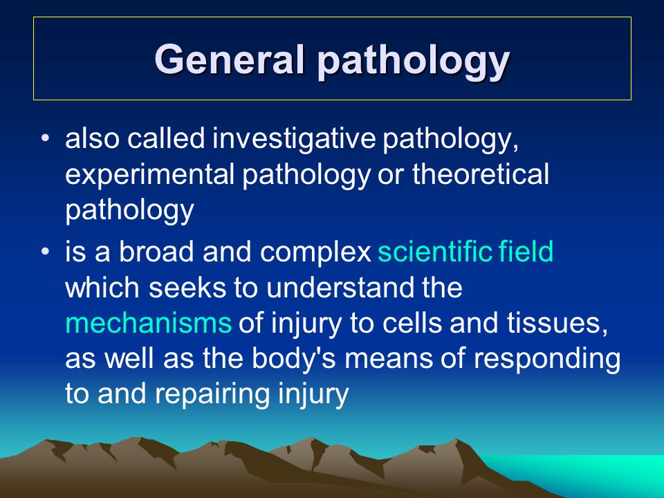 General pathology also called investigative pathology, experimental pathology or theoretical pathology.