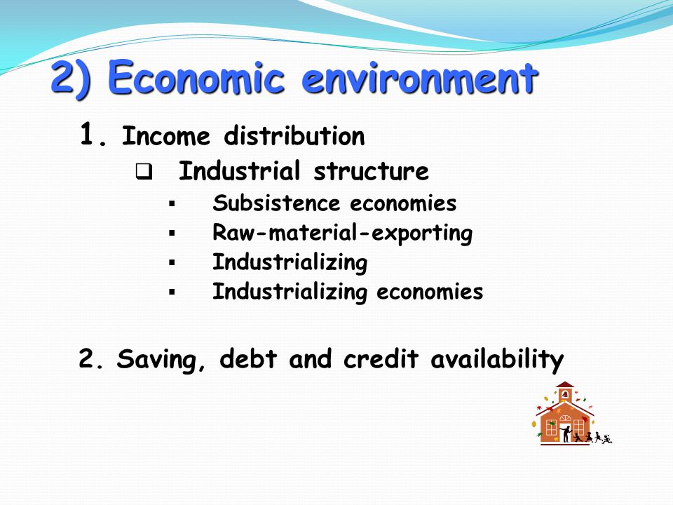 2) Economic environment