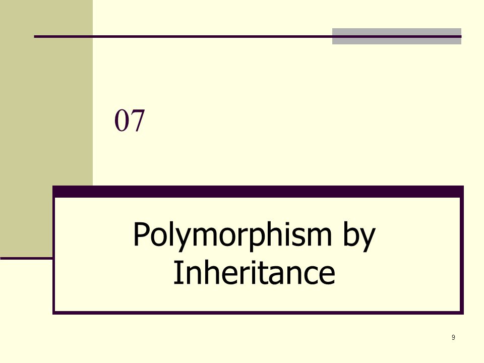 Polymorphism by Inheritance