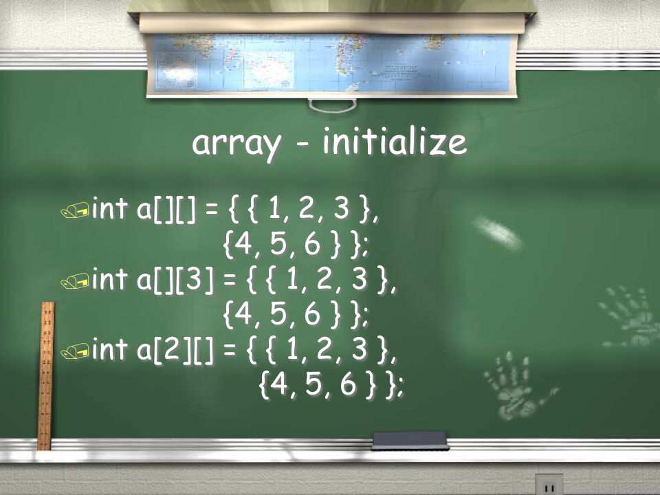 array - initialize int a[][] = { { 1, 2, 3 }, {4, 5, 6 } };