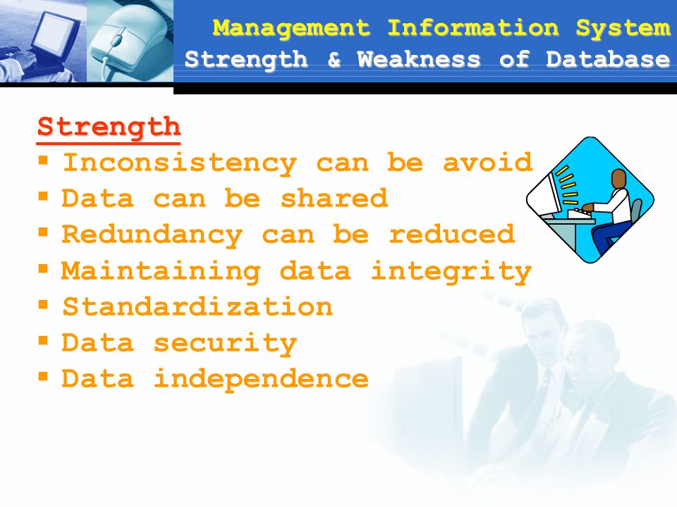 Management Information System Strength & Weakness of Database