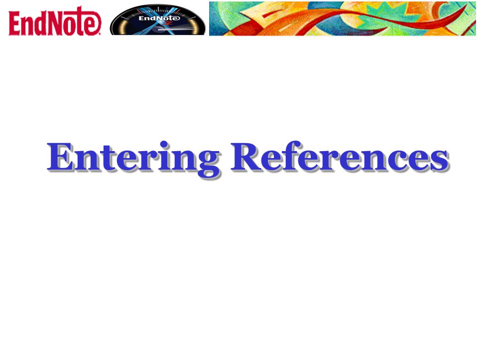 Entering References