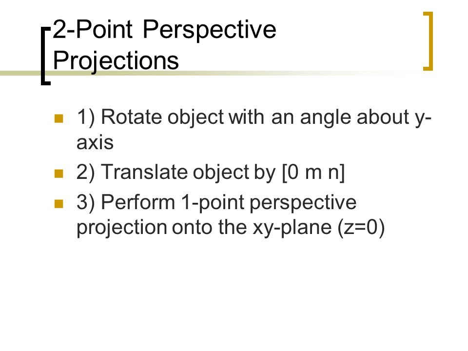 2-Point Perspective Projections