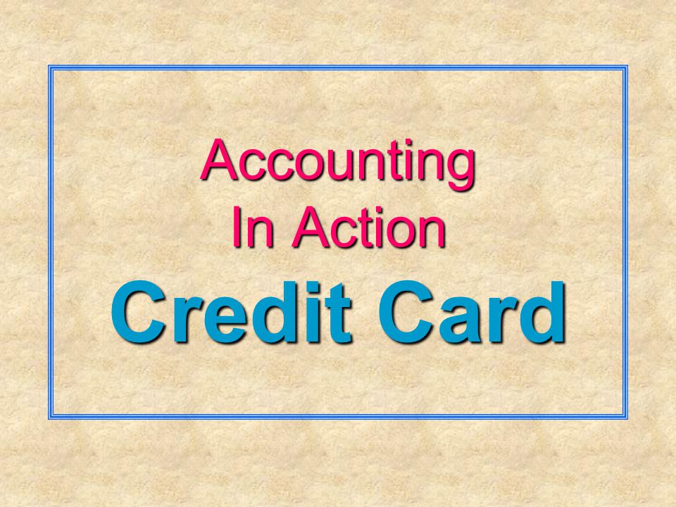 Accounting In Action Credit Card