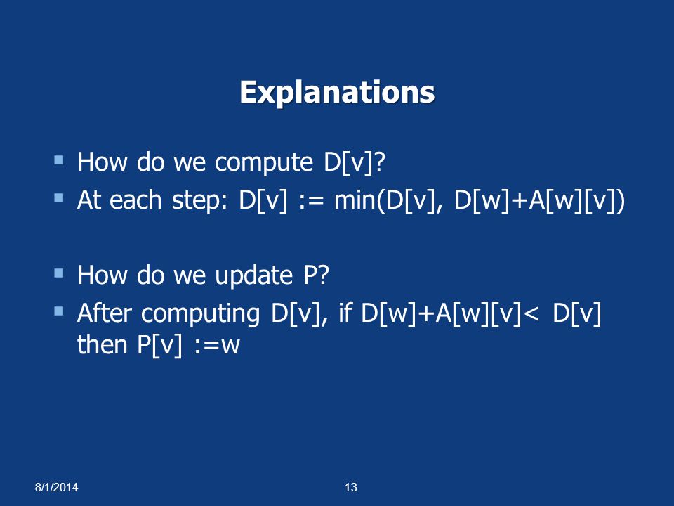 Explanations How do we compute D[v]