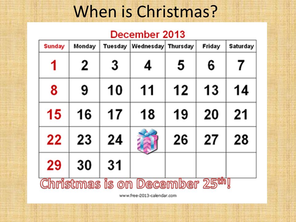 When is Christmas Christmas is on December 25th!