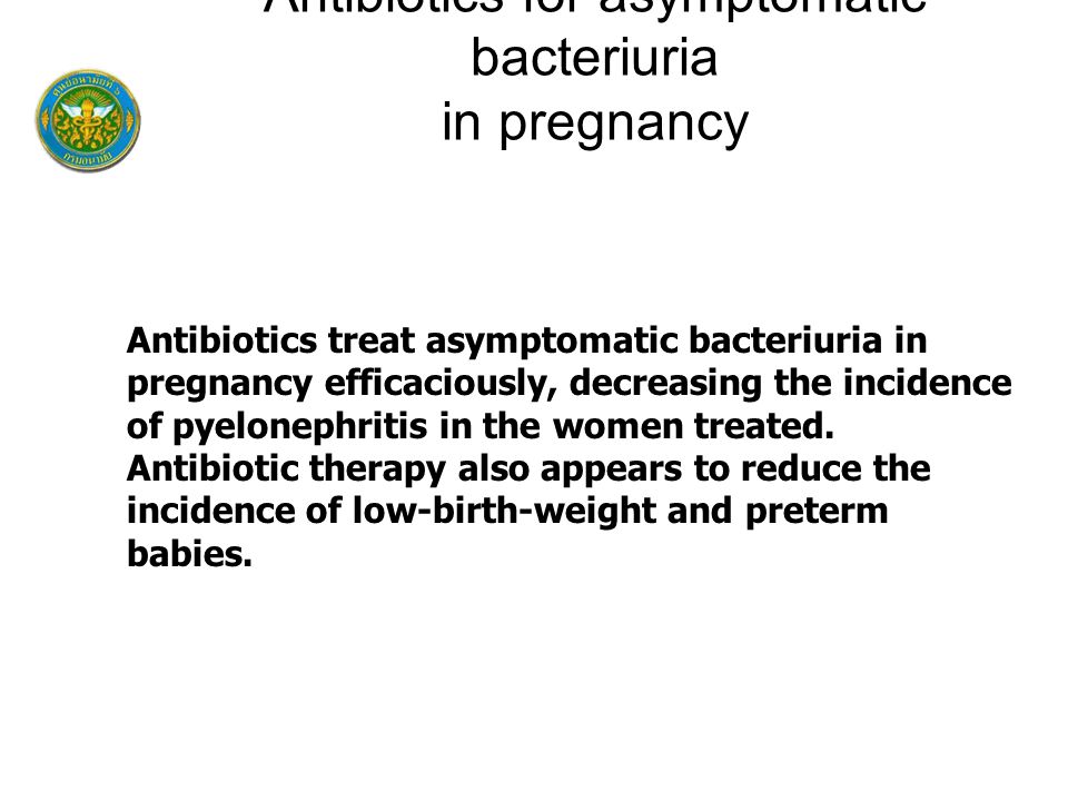 Antibiotics for asymptomatic bacteriuria in pregnancy