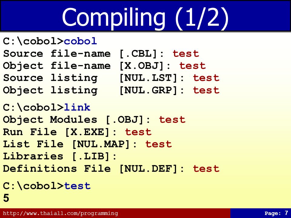Compiling (1/2) C:\cobol>cobol Source file-name [.CBL]: test