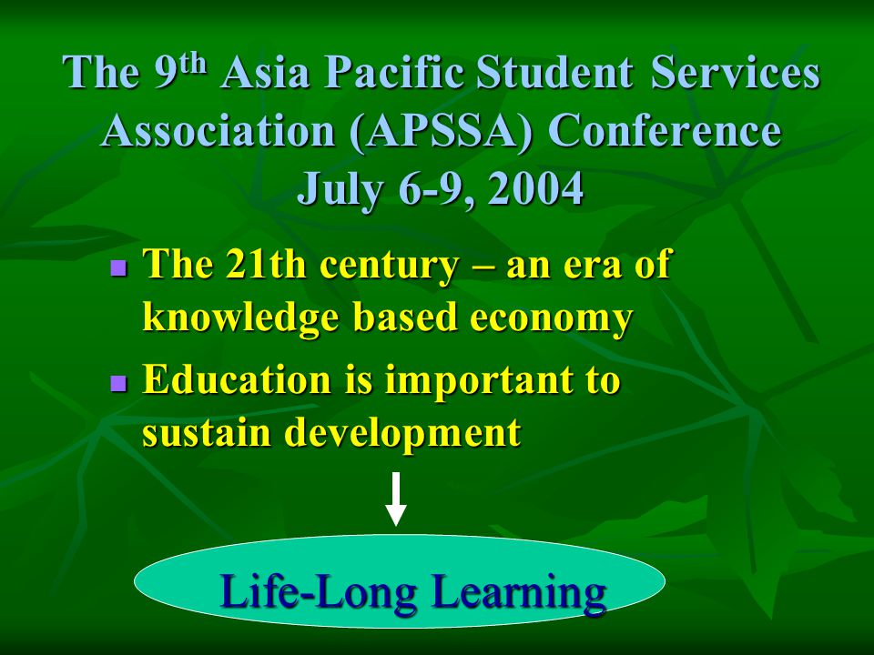 The 9th Asia Pacific Student Services Association (APSSA) Conference July 6-9, 2004