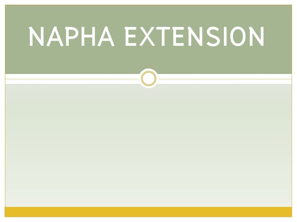 NAPHA EXTENSION