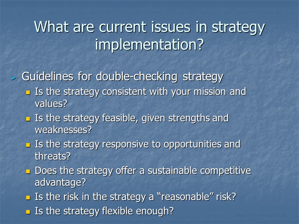 What are current issues in strategy implementation
