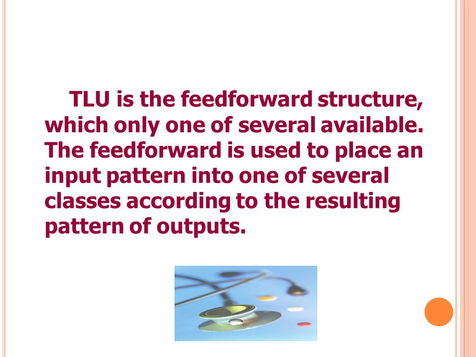 TLU is the feedforward structure,