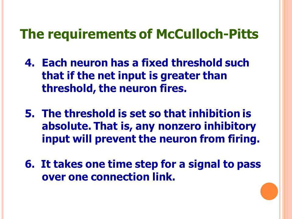 The requirements of McCulloch-Pitts