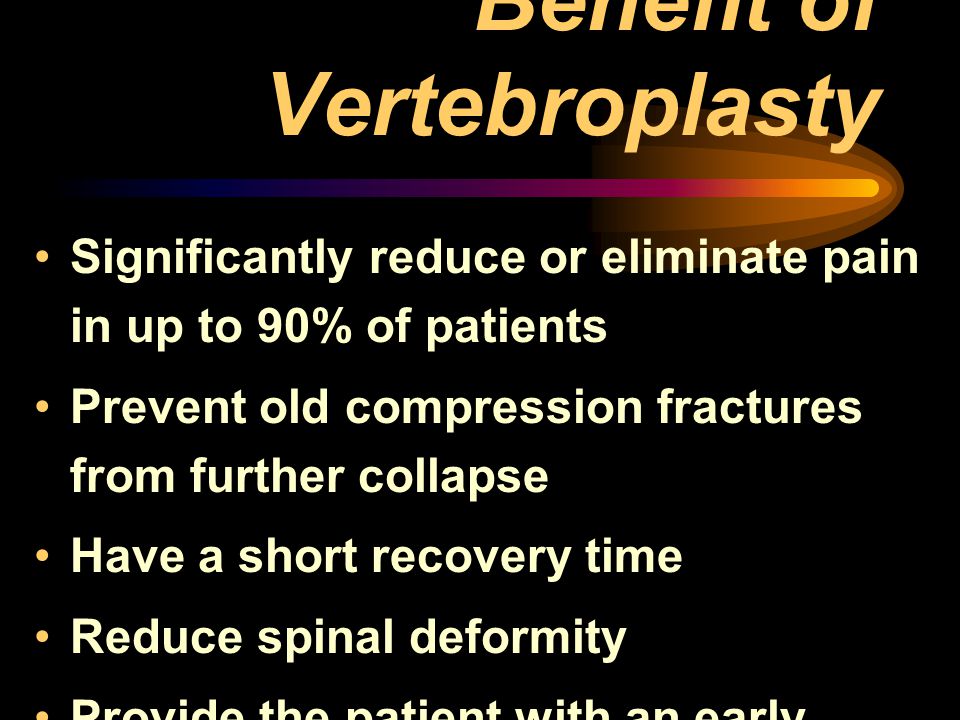 Benefit of Vertebroplasty