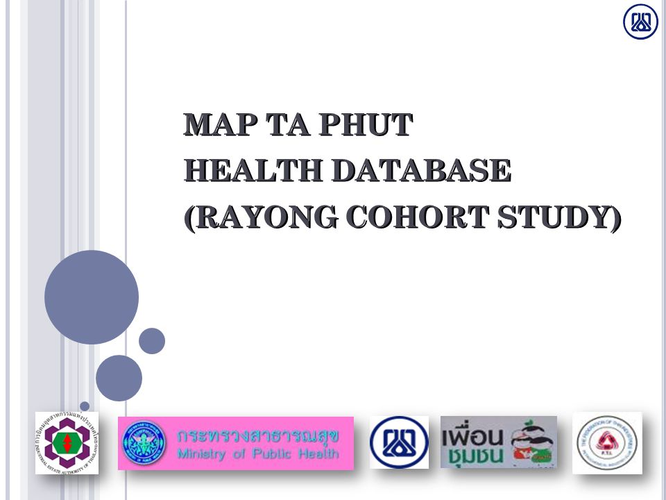 MAP TA PHUT HEALTH DATABASE (RAYONG COHORT STUDY)