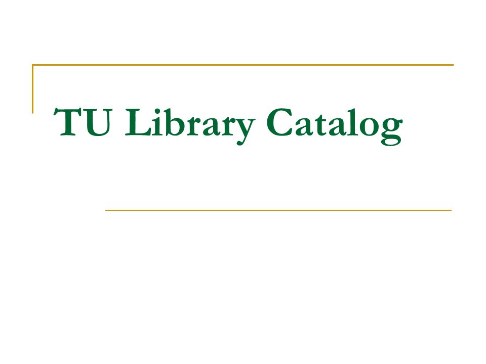 TU Library Catalog